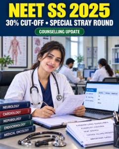 NEET SS 2025 30th percentile cut-off Special Stray Vacancy Round