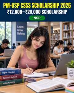 PM-USP CSSS Scholarship 2026 eligibility and scholarship amount